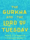 Cover image for The Gurkha and the Lord of Tuesday